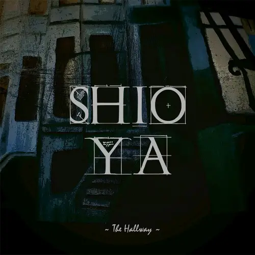 Shioya : The Hallway